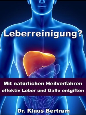 cover image of Leberreinigung?--Mit natürlichen Heilverfahren effektiv Leber und Galle entgiften